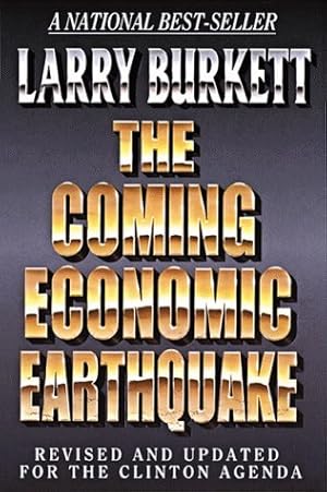 Seller image for The Coming Economic Earthquake: Revised and Expanded for the Clinton Agenda for sale by ICTBooks