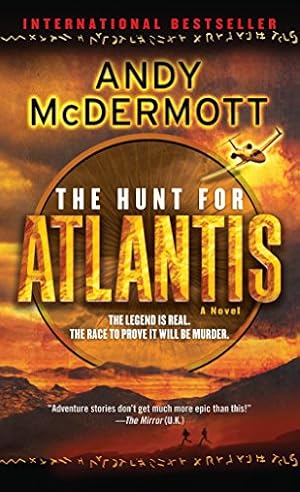 Image du vendeur pour The Hunt for Atlantis: A Novel (Nina Wilde and Eddie Chase) mis en vente par ICTBooks