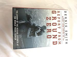 Seller image for Report from Ground Zero: The Story of the Rescue Efforts at the World Trade Center for sale by ICTBooks
