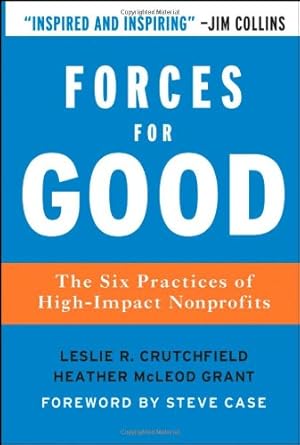 Imagen del vendedor de Forces for Good: The Six Practices of High-Impact Nonprofits a la venta por ICTBooks