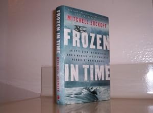 Seller image for Frozen in Time: An Epic Story of Survival and a Modern Quest for Lost Heroes of World War II for sale by ICTBooks