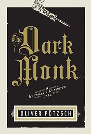 Imagen del vendedor de The Dark Monk: A Hangman's Daughter Tale (Hangman's Daughter Tales, 2) a la venta por ICTBooks