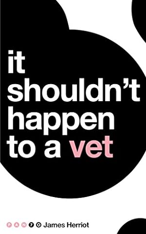 Seller image for It Shouldn't Happen to a Vet (Pan 70th Anniversary) for sale by ICTBooks