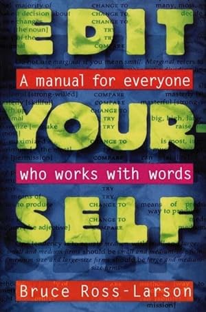 Bild des Verkufers fr Edit Yourself: A Manual for Everyone Who Works with Words zum Verkauf von ICTBooks