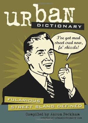 Immagine del venditore per Urban Dictionary: Fularious Street Slang Defined (Volume 1) venduto da ICTBooks