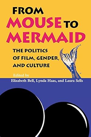 Immagine del venditore per From Mouse to Mermaid: The Politics of Film, Gender, and Culture venduto da ICTBooks