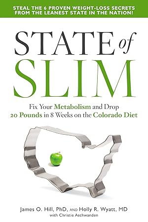 Seller image for State of Slim: Fix Your Metabolism and Drop 20 Pounds in 8 Weeks on the Colorado Diet for sale by ICTBooks