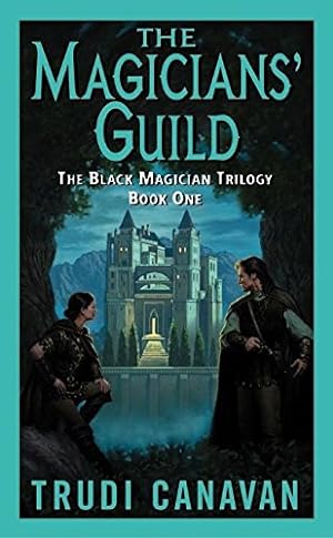 Seller image for The Magicians' Guild (The Black Magician Trilogy, Book 1) (Black Magician Trilogy, 1) for sale by ICTBooks