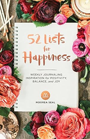 Seller image for 52 Lists for Happiness: Weekly Journaling Inspiration for Positivity, Balance, and Joy (A Guided Self -Love Journal with Prompts, Photos, and Illustrations) for sale by ICTBooks