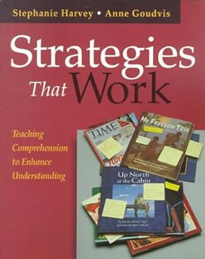 Seller image for Strategies That Work: Teaching Comprehension to Enhance Understanding for sale by ICTBooks