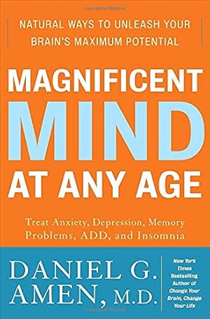 Seller image for Magnificent Mind at Any Age: Natural Ways to Unleash Your Brain's Maximum Potential for sale by ICTBooks