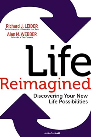 Bild des Verkufers fr Life Reimagined: Discovering Your New Life Possibilities zum Verkauf von ICTBooks