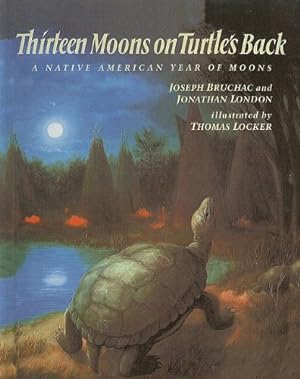 Seller image for Thirteen Moons on Turtle's Back : A Native American Year of Moons for sale by ICTBooks