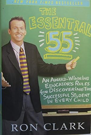 Seller image for The Essential 55: An Award-Winning Educator's Rules for Discovering the Successful Student in Every Child for sale by ICTBooks
