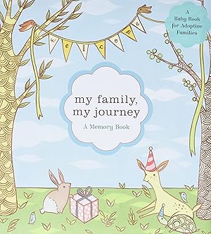 Image du vendeur pour My Family, My Journey: A Baby Book for Adoptive Families (Adoption Books for Children, Adoption Gifts for Adoptive Parents, Adoption Baby Book) mis en vente par ICTBooks