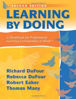 Seller image for Learning by Doing: A Handbook for Professional Communities at Work - a practical guide for PLC teams and leadership for sale by ICTBooks