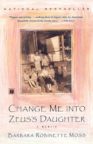 Image du vendeur pour Change Me into Zeus's Daughter: A Memoir mis en vente par ICTBooks