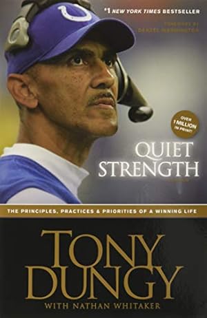 Imagen del vendedor de Quiet Strength: The Principles, Practices, and Priorities of a Winning Life a la venta por ICTBooks