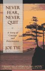 Seller image for Never Fear, Never Quit for sale by ICTBooks