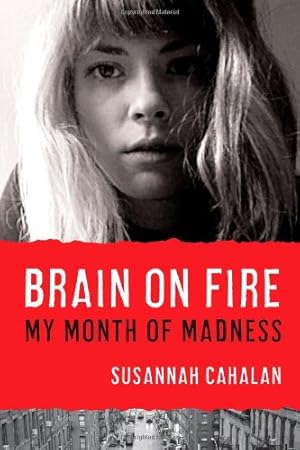 Immagine del venditore per Brain on Fire: My Month of Madness venduto da ICTBooks