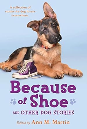 Bild des Verkufers fr Because of Shoe and Other Dog Stories zum Verkauf von ICTBooks