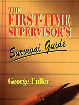 Seller image for First Time Supervisors Survival Guide for sale by ICTBooks