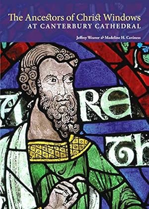 Image du vendeur pour The Ancestors of Christ Windows at Canterbury Cathedral mis en vente par ICTBooks