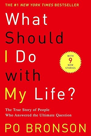 Immagine del venditore per What Should I Do with My Life?: The True Story of People Who Answered the Ultimate Question venduto da ICTBooks