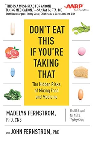 Imagen del vendedor de Don't Eat This If You're Taking That: The Hidden Risks of Mixing Food and Medicine a la venta por ICTBooks