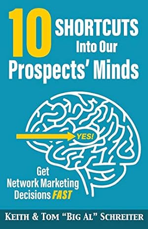 Seller image for 10 Shortcuts into Our Prospects' Minds: Get Network Marketing Decisions Fast for sale by ICTBooks