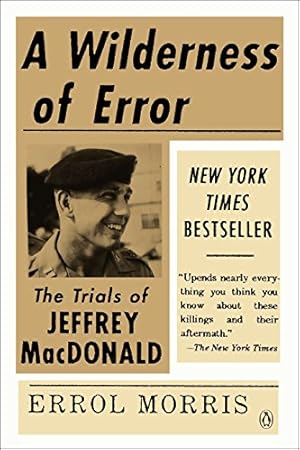 Imagen del vendedor de A Wilderness of Error: The Trials of Jeffrey MacDonald a la venta por ICTBooks