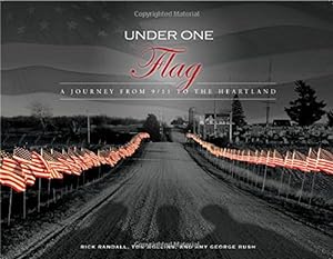 Immagine del venditore per Under One Flag: A Journey from 9/11 to the Heartland venduto da ICTBooks