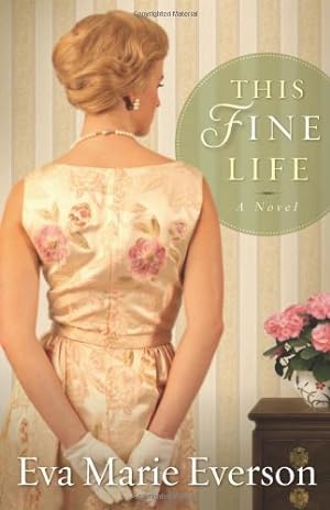 Seller image for This Fine Life: A Novel for sale by ICTBooks