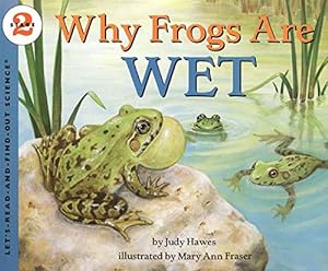 Imagen del vendedor de Why Frogs Are Wet (Let's-Read-and-Find-Out Science 2) a la venta por ICTBooks