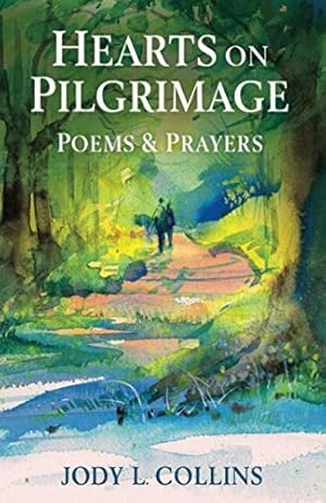 Immagine del venditore per Hearts on Pilgrimage: Poems & Prayers venduto da ICTBooks