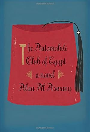Seller image for The Automobile Club of Egypt: A novel for sale by ICTBooks