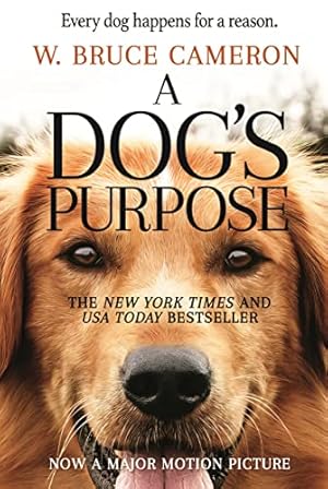 Seller image for A Dog's Purpose: A Novel for Humans (A Dog's Purpose, 1) for sale by ICTBooks