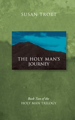 Bild des Verkufers fr The Holy Man's Journey: Book Two of the Holy Man Trilogy zum Verkauf von ICTBooks