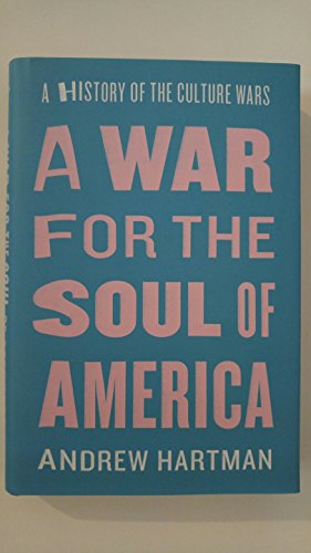 Imagen del vendedor de A War for the Soul of America: A History of the Culture Wars a la venta por ICTBooks
