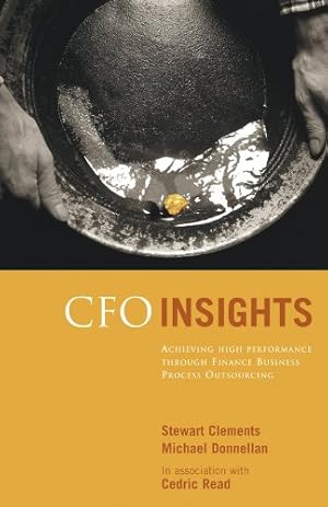 Seller image for CFO Insights: Achieving High Performance Through Finance Business Process Outsourcing for sale by ICTBooks