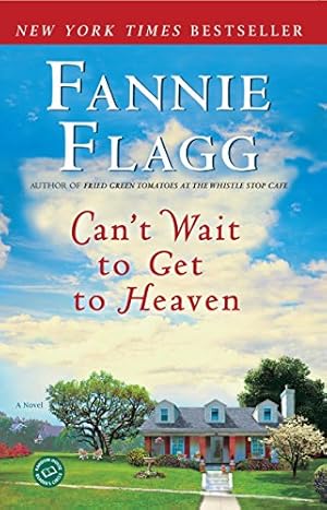 Immagine del venditore per Can't Wait to Get to Heaven: A Novel (Elmwood Springs) venduto da ICTBooks