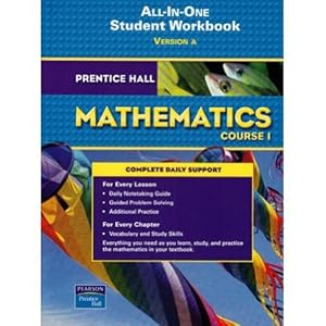 Immagine del venditore per Prentice Hall Mathematics, Course 1: All-in-one Student Workbook, Version A venduto da ICTBooks