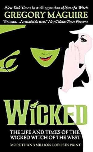 Imagen del vendedor de Wicked: The Life and Times of the Wicked Witch of the West (Wicked Years, 1) a la venta por ICTBooks