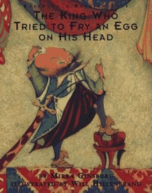 Seller image for The King Who Tried to Fry an Egg on His Head for sale by ICTBooks