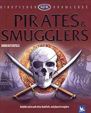 Image du vendeur pour Kingfisher Knowledge: Pirates & Smugglers mis en vente par ICTBooks