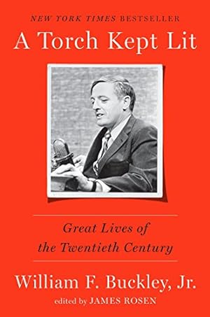 Bild des Verkufers fr A Torch Kept Lit: Great Lives of the Twentieth Century zum Verkauf von ICTBooks