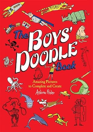 Seller image for The Boys' Doodle Book: Amazing Picture to Complete and Create for sale by ICTBooks