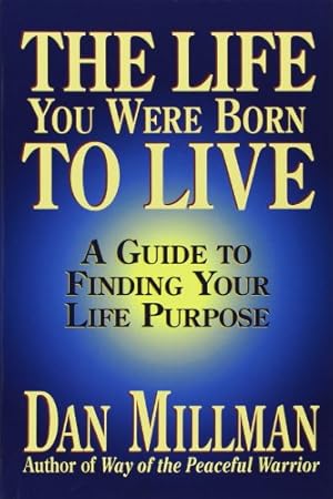 Seller image for The Life You Were Born to Live: A Guide to Finding Your Life Purpose for sale by ICTBooks