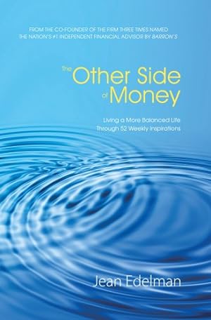 Seller image for The Other Side of Money (Living a More Balanced Life Through 52 Weekly Inspirations) for sale by ICTBooks