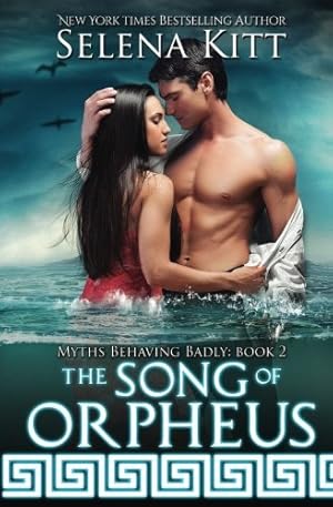 Imagen del vendedor de The Song of Orpheus (Myths Behaving Badly) a la venta por ICTBooks